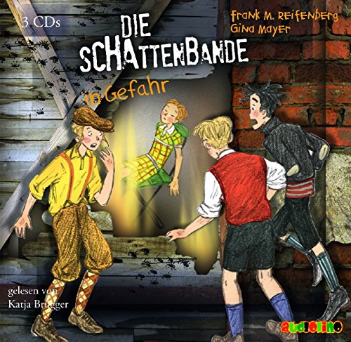 Die Schattenbande in Gefahr