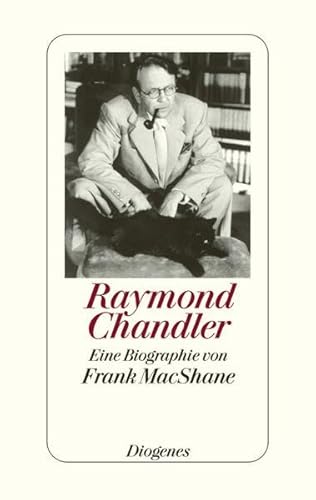 Raymond Chandler: Eine Biographie von Frank MacShane