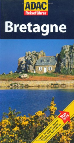 ADAC Reiseführer Bretagne von ADAC Verlag, Vertrieb durch TRAVEL HOUSE MEDIA