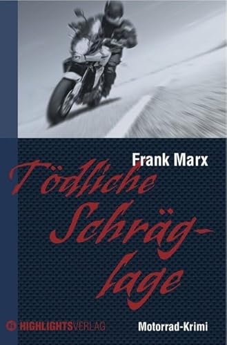 Tödliche Schräglage: Motorrad-Krimi