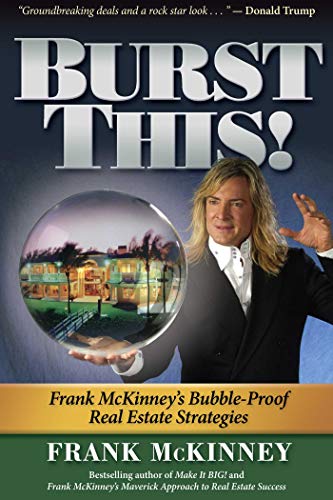 Burst This!: Frank McKinney's Bubble Proof Real Estate Strategies von HCI