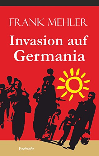 Invasion auf Germania von Engelsdorfer Verlag