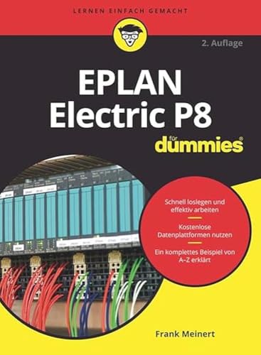 EPLAN Electric P8 für Dummies EPLAN Electric P8 für Dummies von Wiley