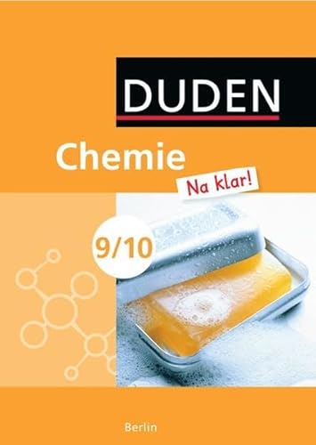 Chemie Na klar! - Sekundarschule Berlin: 9./10. Schuljahr - Schülerbuch von Duden Verlag