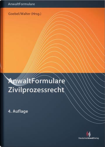 AnwaltFormulare Zivilprozessrecht von Deutscher Anwaltverlag Gm
