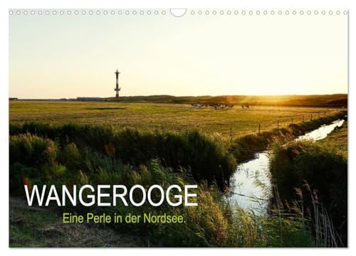 Wangerooge – Eine Perle in der Nordsee. (Wandkalender 2024 DIN A3 quer), CALVENDO Monatskalender: Monatskalender, 14 Seiten von CALVENDO