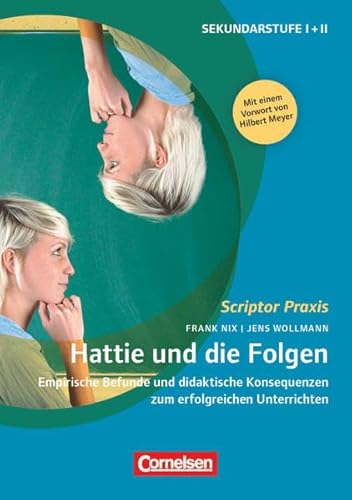 Scriptor Praxis: Hattie und die Folgen - Empirische Befunde und didaktische Konsequenzen zum erfolgreichen Unterrichten - Buch Scriptor Praxis: Hattie und die Folgen - Empirische Befunde und didaktische Konsequenzen zum erfolgreichen Unterrichten - Buch