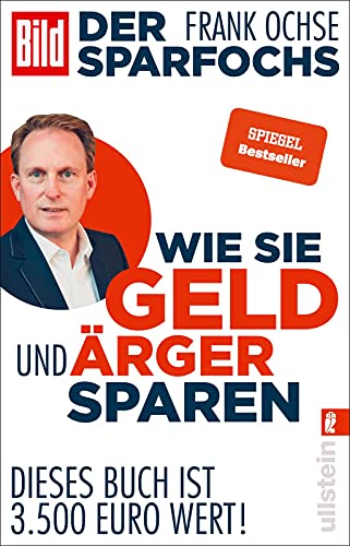 Der Sparfochs - Wie Sie Geld und Ärger sparen: Dieses Buch ist 3.500 Euro wert! von ULLSTEIN TASCHENBUCH