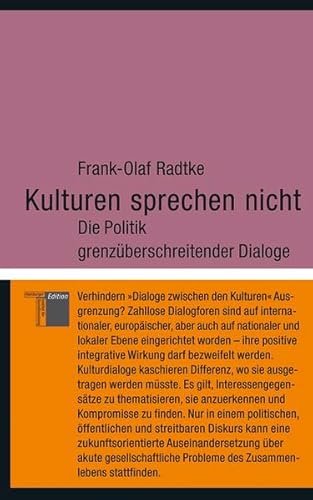 Kulturen sprechen nicht. Die Politik grenzüberschreitender Dialoge (kleine reihe)