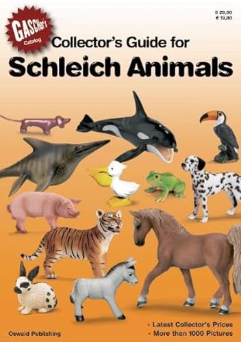 Collectors guide for Schleich Animals: The Price Guide for Schleich Collectors. Gascher's Kataloge 2
