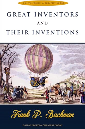 Great Inventors and Their Inventions von E-Kitap Projesi & Cheapest Books