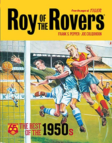Roy of the Rovers: The Best of the 1950s (Volume 1) (Roy of the Rovers - Classics, Band 1) von Rebellion