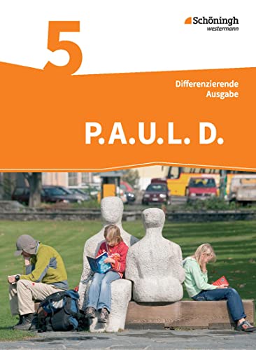 P.A.U.L. D. - Persönliches Arbeits- und Lesebuch Deutsch - Differenzierende Ausgabe: Schülerbuch 5