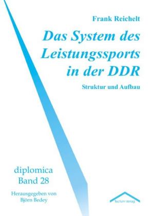 Das System des Leistungssports in der DDR von Tectum - Der Wissenschaftsverlag