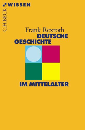 Deutsche Geschichte im Mittelalter (Beck'sche Reihe)