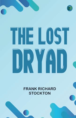 The Lost Dryad von Zinc Read