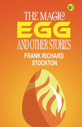 The Magic Egg and Other Stories von Zinc Read