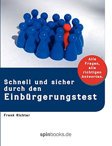 Schnell und sicher durch den Einbürgerungstest: Alle Fragen und alle richtigen Antworten