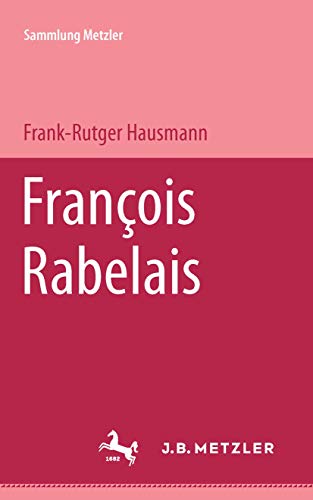 François Rabelais (Sammlung Metzler) von J.B. Metzler
