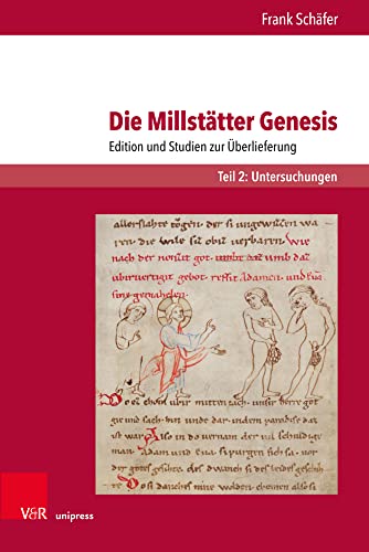 Die Millstätter Genesis: Edition und Studien zur Überlieferung. Teil 2: Untersuchungen von V&R unipress