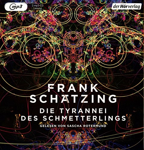 Die Tyrannei des Schmetterlings Die Tyrannei des Schmetterlings