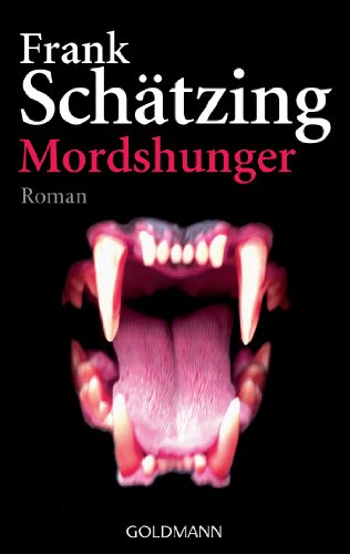 Mordshunger: Roman von Goldmann