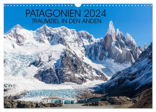 Patagonien 2024 - Traumziel in den Anden (Wandkalender 2024 DIN A3 quer), CALVENDO Monatskalender von CALVENDO