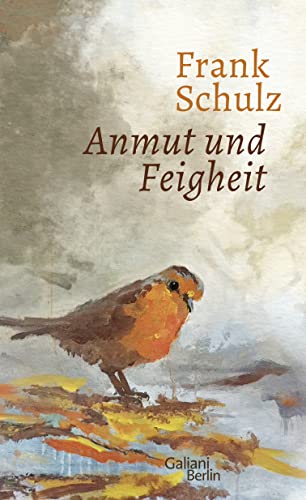 Anmut und Feigheit: Erzählungen von Galiani, Verlag