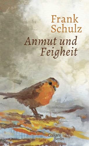 Anmut und Feigheit: Erzählungen