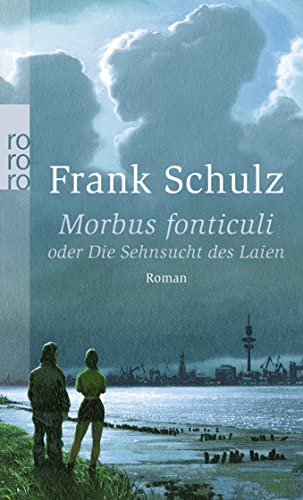 Morbus fonticuli: oder Die Sehnsucht des Laien