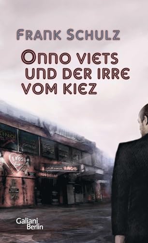 Onno Viets und der Irre vom Kiez: Roman (Onno-Viets-Romane, Band 1) von Galiani, Verlag