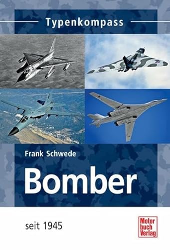 Bomber: seit 1945 (Typenkompass) von Motorbuch Verlag