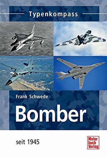 Bomber: seit 1945 (Typenkompass)