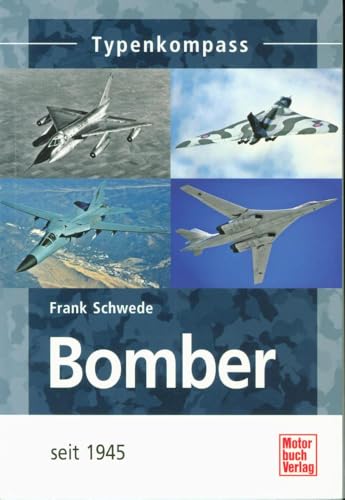 Bomber: seit 1945 (Typenkompass)