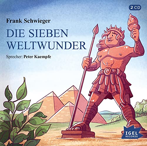 Die sieben Weltwunder: Hörbuch über die spektakulärsten Sehenswürdigkeiten der Antike für Kinder ab 7 Jahren Die sieben Weltwunder: Hörbuch über die spektakulärsten Sehenswürdigkeiten der Antike für Kinder ab 7 Jahren
