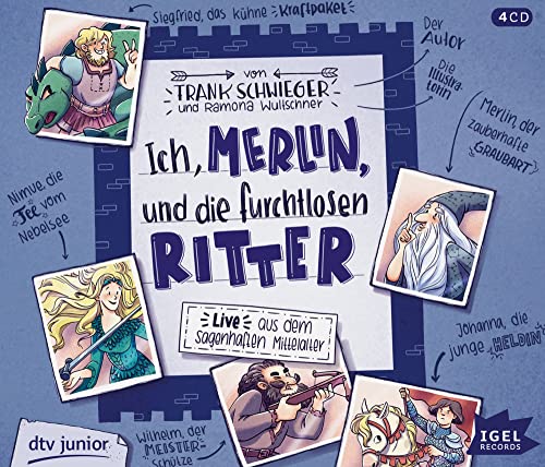 Ich, Merlin, und die furchtlosen Ritter: Live aus dem sagenhaften Mittelalter (Live aus der Geschichte) von Igel Records