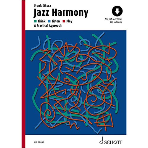 Jazz Harmony: Think - Listen - Play - A Practical Approach von Schott Music