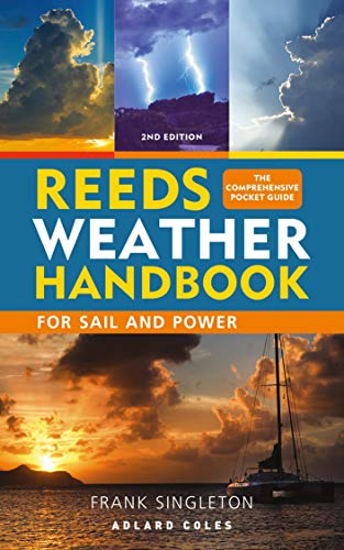 Reeds Weather Handbook 2nd edition: For Sail and Power (Reeds Handbooks)