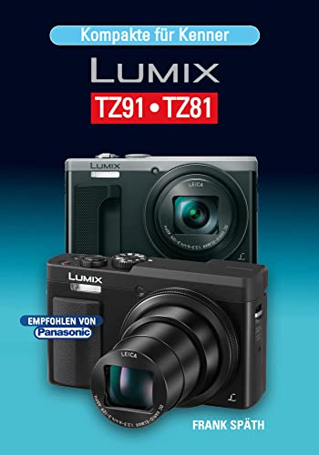 Kompakte für Kenner LUMIX TZ91•TZ81 Kompakte für Kenner LUMIX TZ91•TZ81