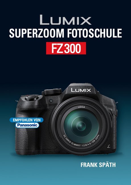 Lumix Superzoom Fotoschule FZ300 von Point Of Sale