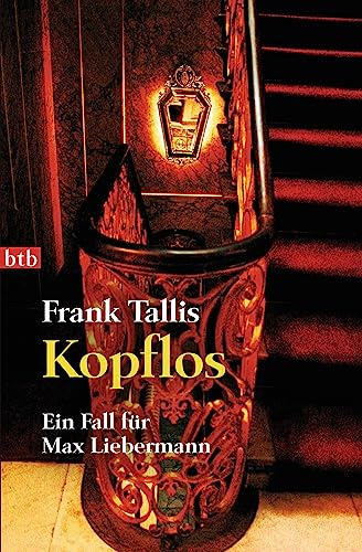 Kopflos: Ein Fall für Max Liebermann (Die Max-Liebermann-Krimis, Band 4) von btb