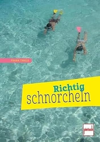 Richtig schnorcheln von Motorbuch Verlag