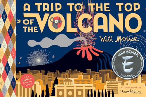 Trip To the Top of the Volcano with Mouse: TOON Level 1 (Trips with Mouse) von TOON Books