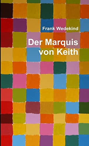 Der Marquis von Keith