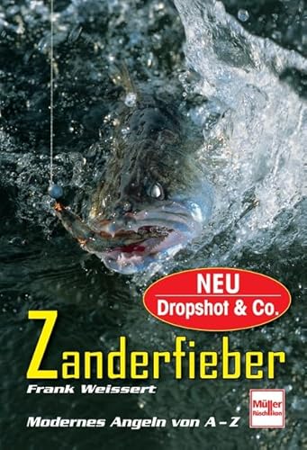 Zanderfieber: Modernes Angeln von A-Z