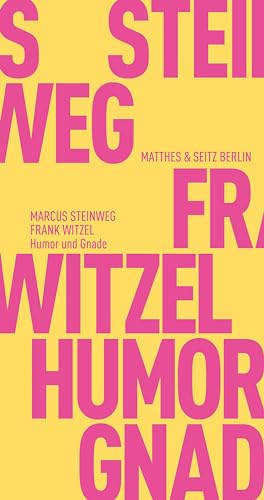 Humor und Gnade (Fröhliche Wissenschaft) von Matthes & Seitz Verlag