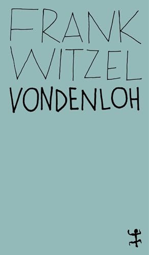 Vondenloh (MSB Paperback) von Matthes & Seitz Verlag