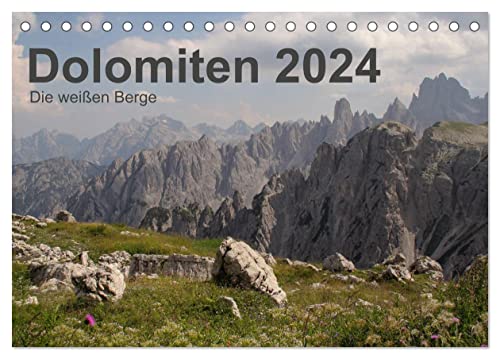 Dolomiten 2024 - Die weißen Berge (Tischkalender 2024 DIN A5 quer), CALVENDO Monatskalender von CALVENDO