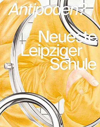 Antipoden? Neueste Leipziger Schule