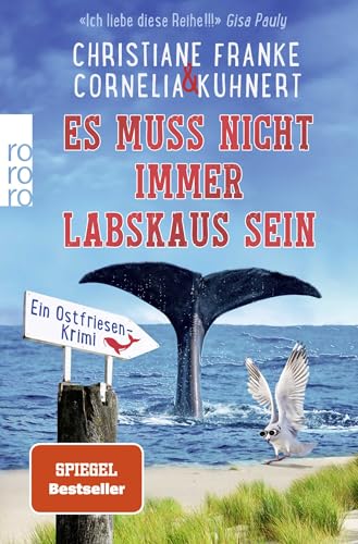 Es muss nicht immer Labskaus sein: Ein Ostfriesen-Krimi | «Es muss doch nicht Sylt sein, in Neuharlingersiel passiert doch auch genug.» Dora Heldt